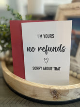 Load image into Gallery viewer, No Refunds Greeting Card