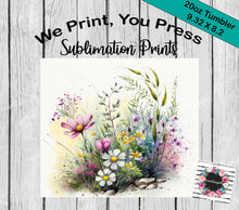 Load image into Gallery viewer, Wildflowers- Sublimation Print for 20oz Skinny Straight Tumbler