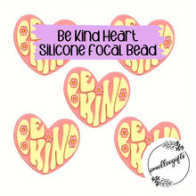 Load image into Gallery viewer, Be Kind Heart Silicone Bead
