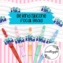 Load image into Gallery viewer, Be Kind Silicone Bead
